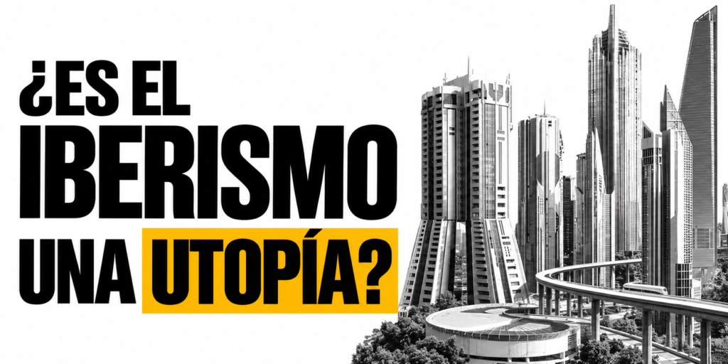iberismo utopía